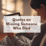 Quotes on Missing Someone Who Died